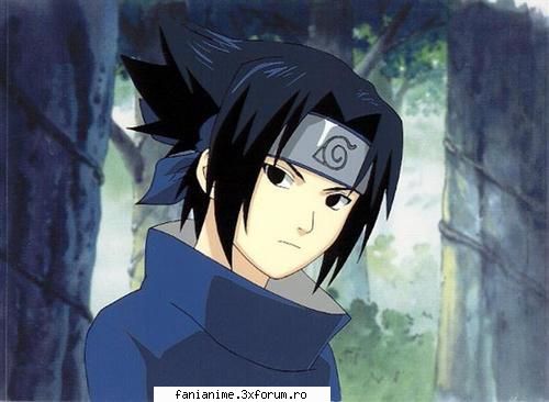 sasuke mie imi place sasuke.e pref meu.     dulcic.e bun sau rau,urat sau frumos tot pers